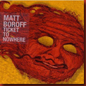 boroff_matt_ticket_to_nowhere