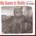 RY COODER My Name Is Buddy